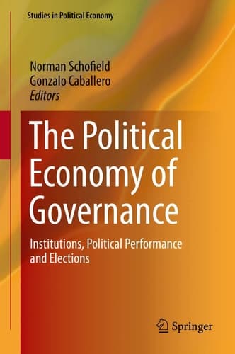 The Political Economy of Governance Institutions, Political Performance and Elections