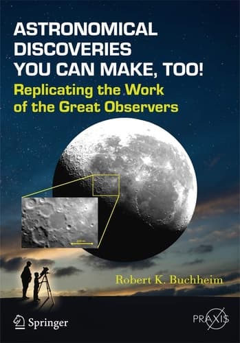 Astronomical Discoveries You Can Make, Too! Replicating the Work of the Great Observers