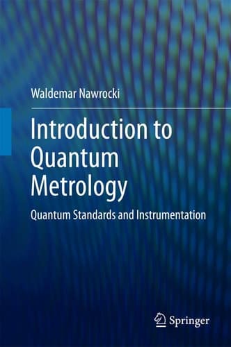 Introduction to Quantum Metrology Quantum Standards and Instrumentation