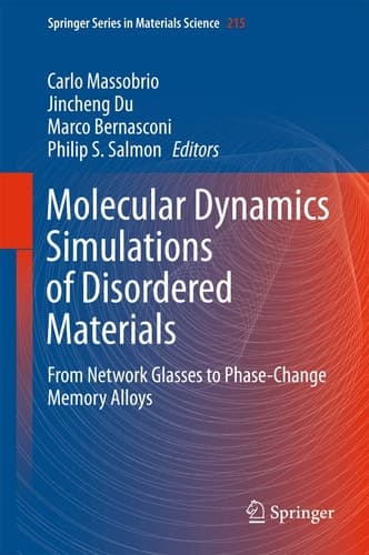 Molecular Dynamics Simulations of Disordered Materials From Network Glasses to Phase-Change Memory Alloys