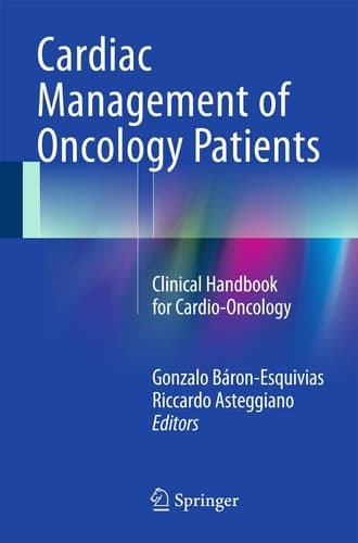 Cardiac Management of Oncology Patients Clinical Handbook for Cardio-Oncology