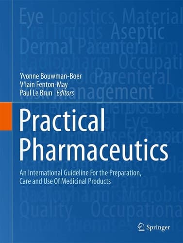 Practical Pharmaceutics An International Guideline for the Preparation, Care and Use of Medicinal Products