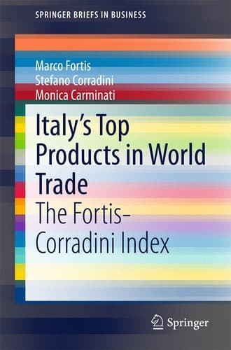 Italy’s Top Products in World Trade The Fortis-Corradini Index