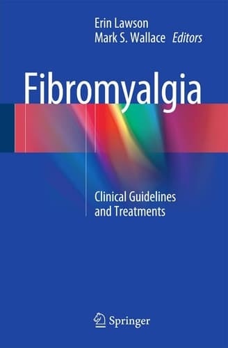 Fibromyalgia Clinical Guidelines and Treatments