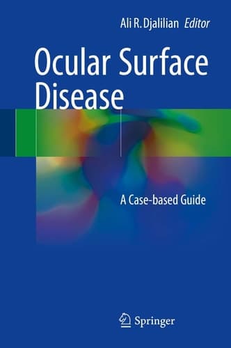 Ocular Surface Disease A Case-Based Guide
