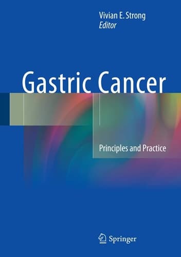 Gastric Cancer Principles and Practice