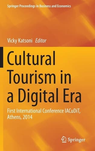Cultural Tourism in a Digital Era First International Conference IACuDiT, Athens, 2014