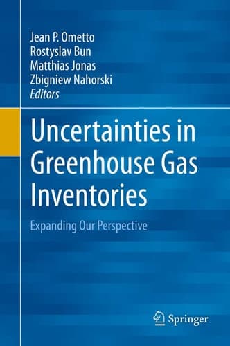 Uncertainties in Greenhouse Gas Inventories Expanding Our Perspective