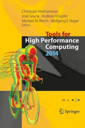 Tools for High Performance Computing 2014 Proceedings of the 8th International Workshop on Parallel Tools for High Performance Computing, October 2014, HLRS, Stuttgart, Germany