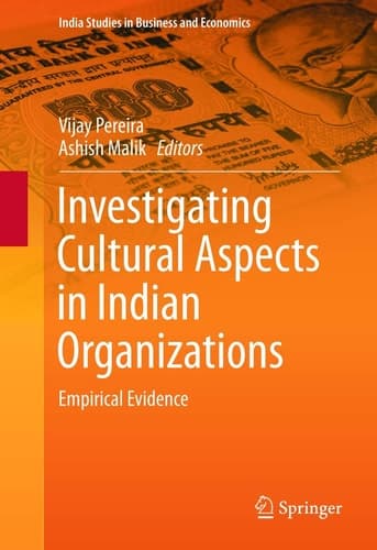 Investigating Cultural Aspects in Indian Organizations Empirical Evidence
