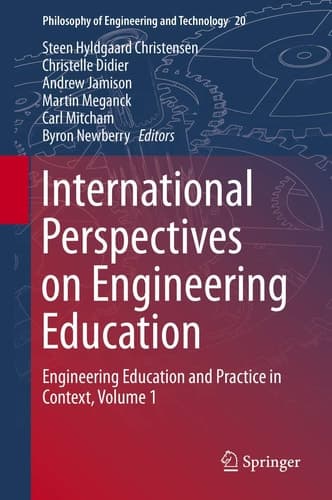 International Perspectives on Engineering Education Engineering Education and Practice in Context, Volume 1
