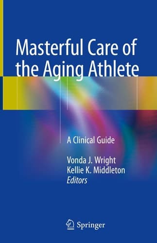 Masterful Care of the Aging Athlete A Clinical Guide