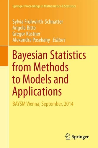 Bayesian Statistics from Methods to Models and Applications Research from BAYSM 2014