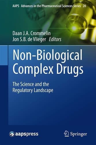 Non-Biological Complex Drugs The Science and the Regulatory Landscape
