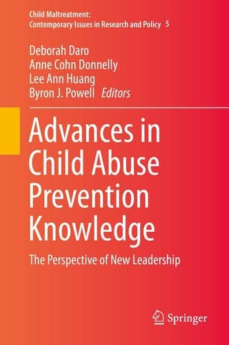Advances in Child Abuse Prevention Knowledge The Perspective of New Leadership
