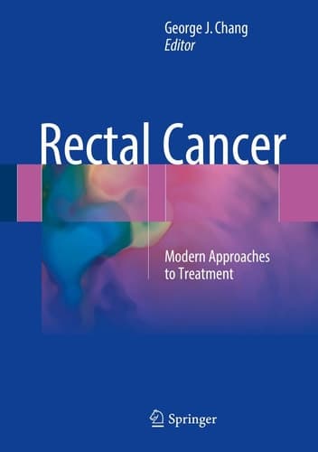 Rectal Cancer Modern Approaches to Treatment