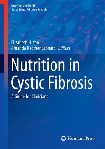 Nutrition in Cystic Fibrosis A Guide for Clinicians