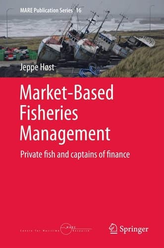 Market-Based Fisheries Management Private fish and captains of finance