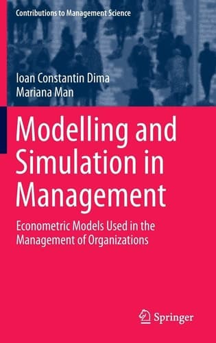 Modelling and Simulation in Management Econometric Models Used in the Management of Organizations