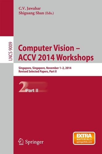 Computer Vision - ACCV 2014 Workshops Singapore, Singapore, November 1-2, 2014, Revised Selected Papers, Part II