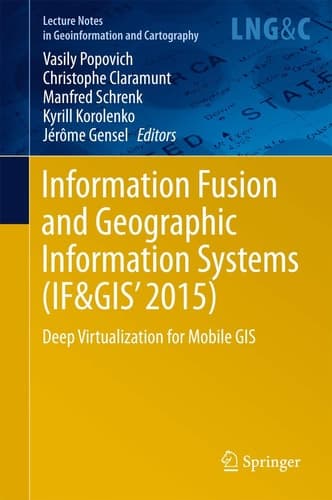 Information Fusion and Geographic Information Systems (IF&GIS' 2015) Deep Virtualization for Mobile GIS