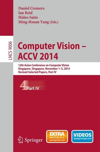 Computer Vision -- ACCV 2014 12th Asian Conference on Computer Vision, Singapore, Singapore, November 1-5, 2014, Revised Selected Papers, Part IV