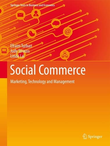 Social Commerce Marketing, Technology and Management