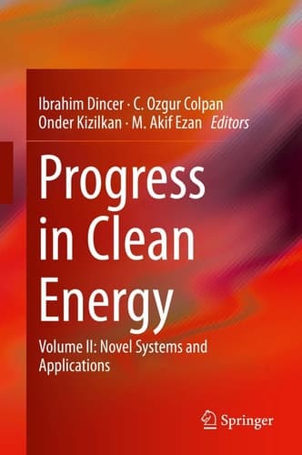 Progress in Clean Energy, Volume 2 Novel Systems and Applications