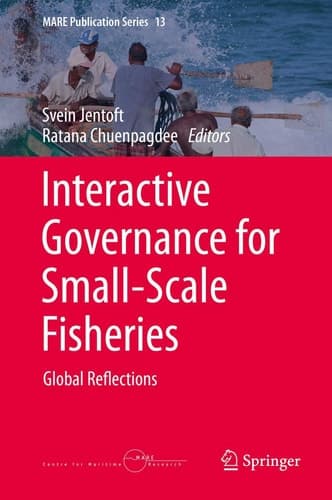 Interactive Governance for Small-Scale Fisheries Global Reflections