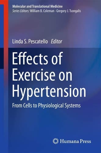 Effects of Exercise on Hypertension From Cells to Physiological Systems