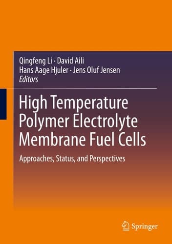 High Temperature Polymer Electrolyte Membrane Fuel Cells Approaches, Status, and Perspectives