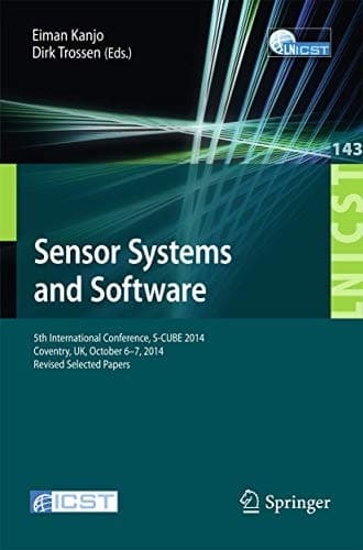 Sensor Systems and Software 5th International Conference, S-CUBE 2014, Coventry, UK, October 6-7, 2014, Revised Selected Papers