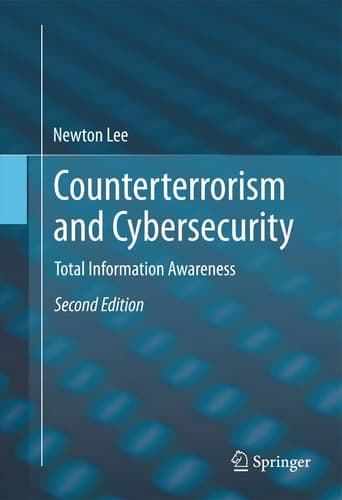 Counterterrorism and Cybersecurity Total Information Awareness