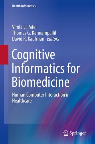 Cognitive Informatics for Biomedicine Human Computer Interaction in Healthcare