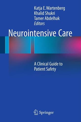 Neurointensive Care A Clinical Guide to Patient Safety