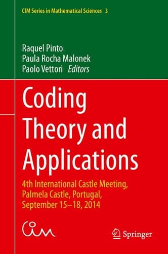 Coding Theory and Applications 4th International Castle Meeting, Palmela Castle, Portugal, September 15-18, 2014