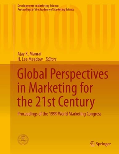 Global Perspectives in Marketing for the 21st Century Proceedings of the 1999 World Marketing Congress