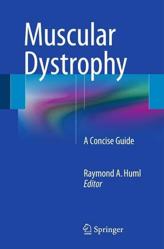 Muscular Dystrophy A Concise Guide