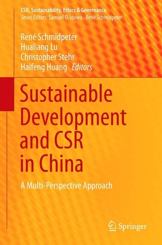 Sustainable Development and CSR in China A Multi-Perspective Approach