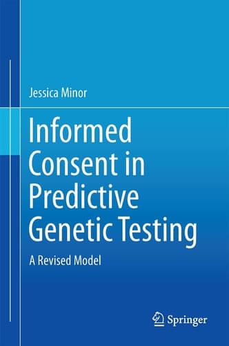 Informed Consent in Predictive Genetic Testing A Revised Model