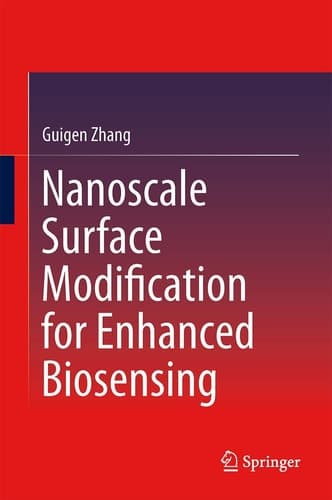 Nanoscale Surface Modification for Enhanced Biosensing A Journey Toward Better Glucose Monitoring