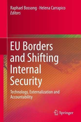 EU Borders and Shifting Internal Security Technology, Externalization and Accountability