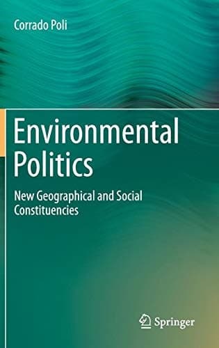 Environmental Politics New Geographical and Social Constituencies
