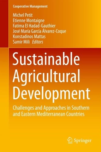 Sustainable Agricultural Development Challenges and Approaches in Southern and Eastern Mediterranean Countries