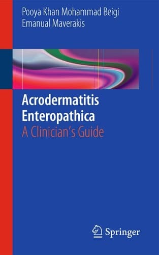 Acrodermatitis Enteropathica A Clinician's Guide