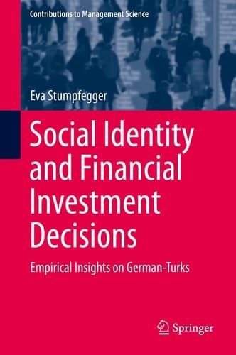 Social Identity and Financial Investment Decisions Empirical Insights on German-Turks