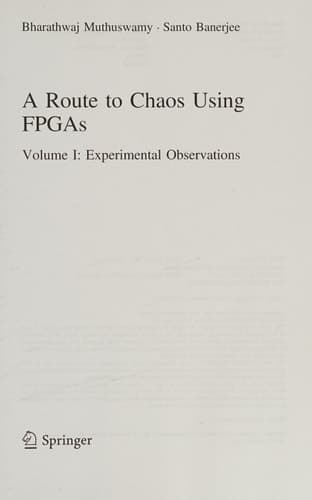 A Route to Chaos Using FPGAs Volume I: Experimental Observations