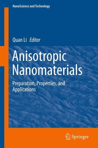 Anisotropic Nanomaterials Preparation, Properties, and Applications