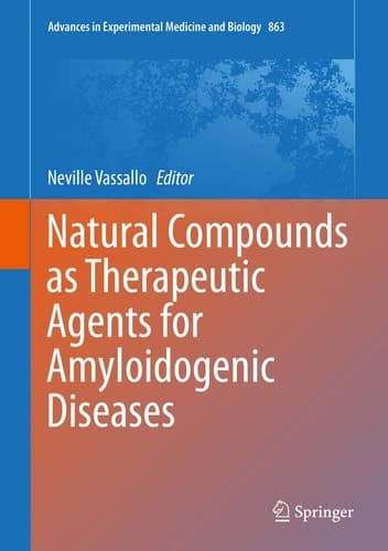 Natural Compounds as Therapeutic Agents for Amyloidogenic Diseases