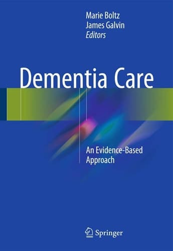 Dementia Care An Evidence-Based Approach